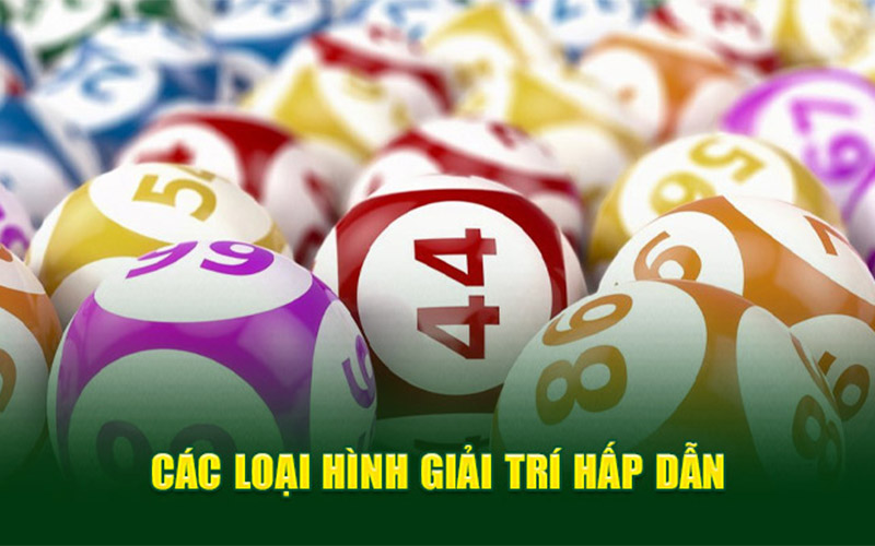 Các loại hình giải trí hấp dẫn