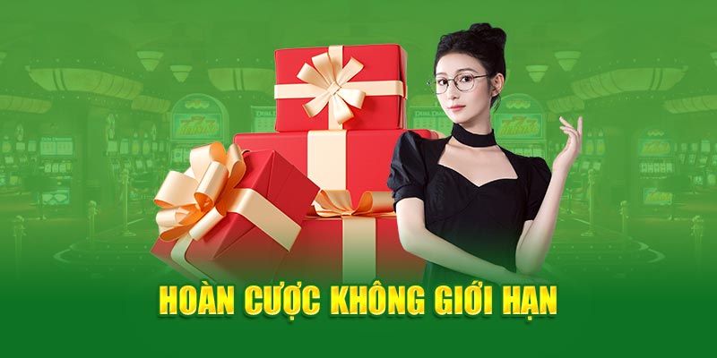 Hoàn cược không giới hạn 