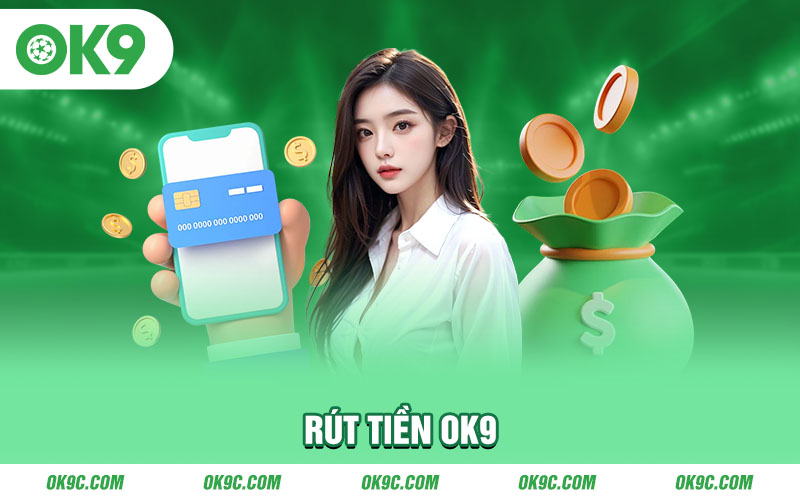 Rút tiền OK9