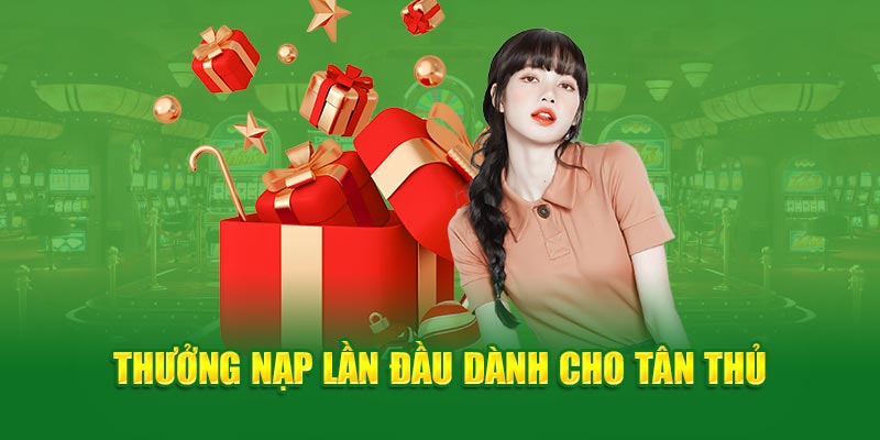 Thưởng nạp lần đầu newbie